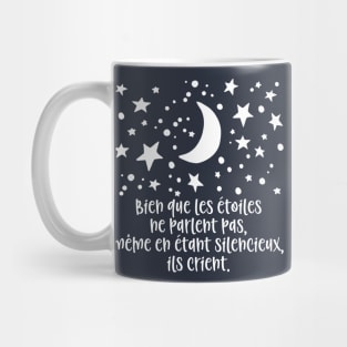 Bien que les étoiles ne parlent pas ils crient. Mug